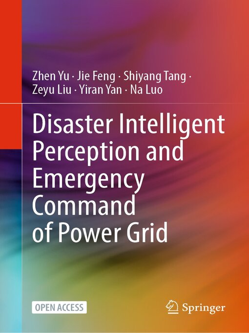 Title details for Disaster Intelligent Perception and Emergency Command of Power Grid by Zhen Yu - Available